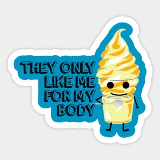 Dole Whip like my body Sticker